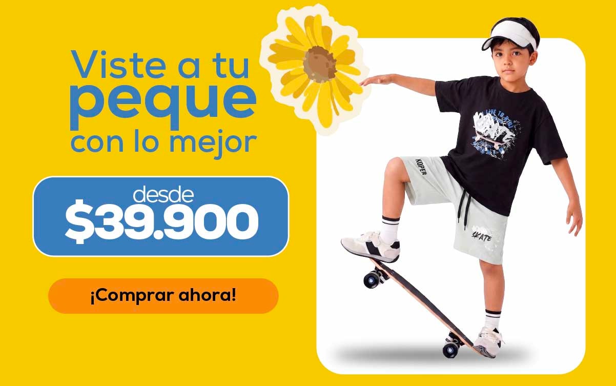 Viste a tu peque con lo mejor desde $39.900 ¡Comprar ahora!